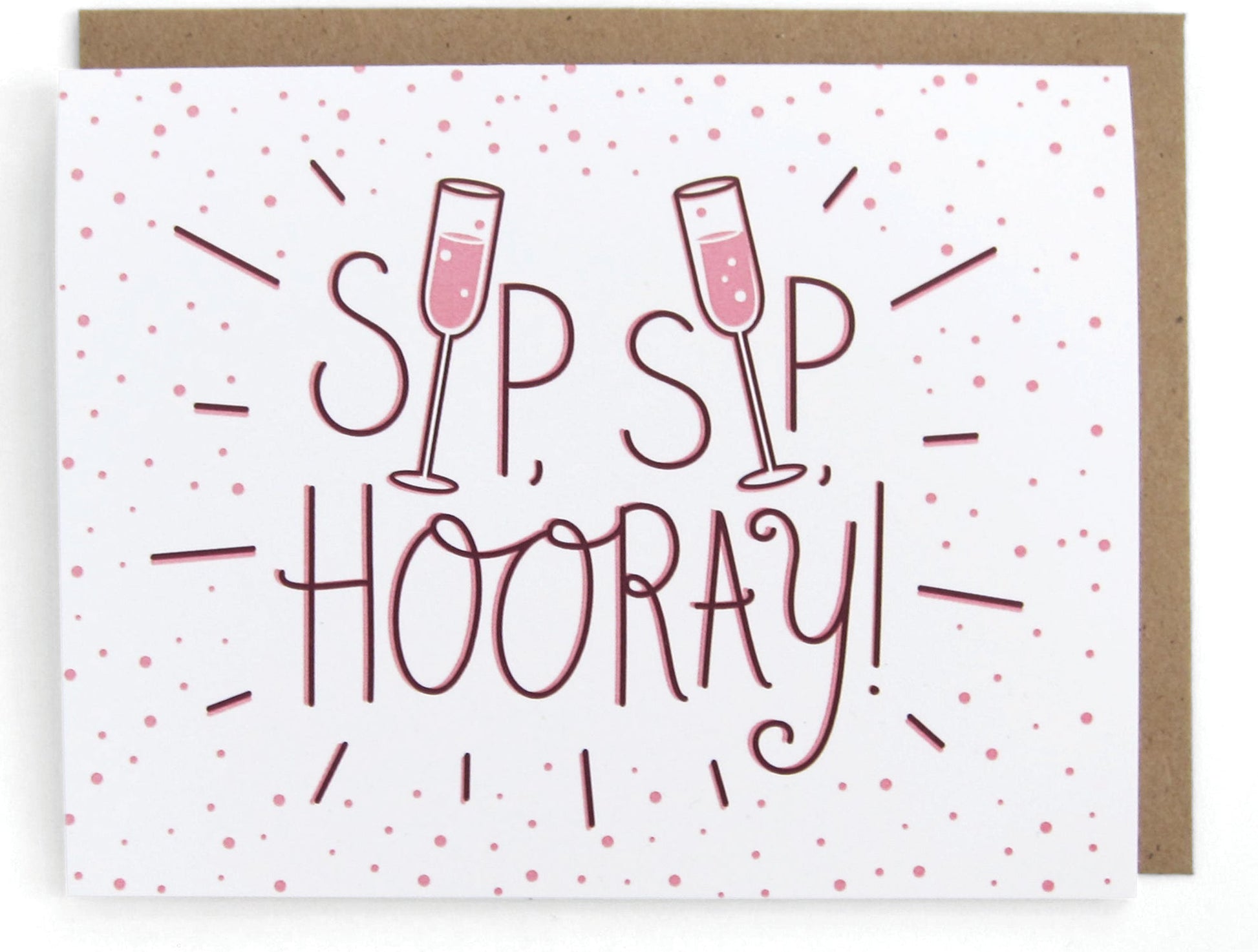 White card with pink bubbly drink design, featuring the phrase "Sip sip hooray," with a brown envelope