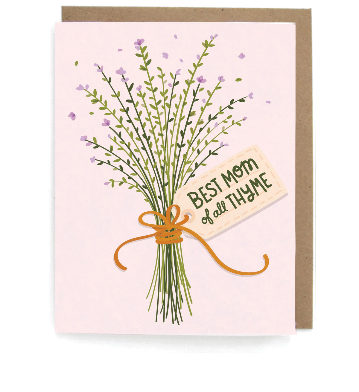Pale pink card that pictures a bundle of thyme, tied with twine and a gift tag that says "Best mom of all thyme" with a brown envelope
