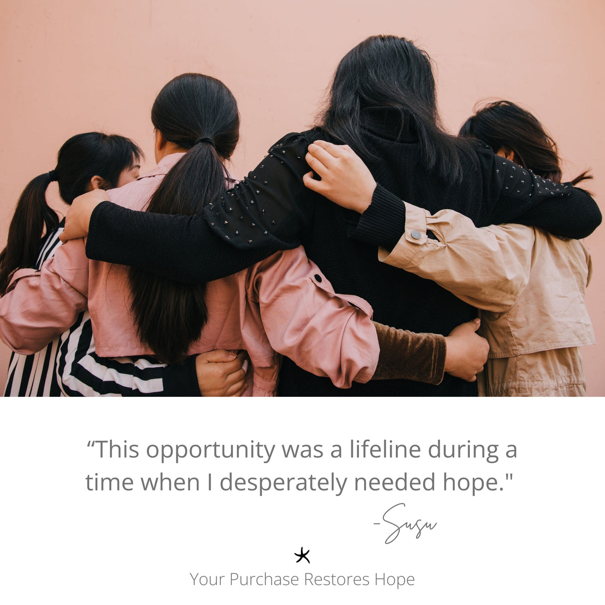 Group of women hugging with their backs to the camera above a Starfish Project quote